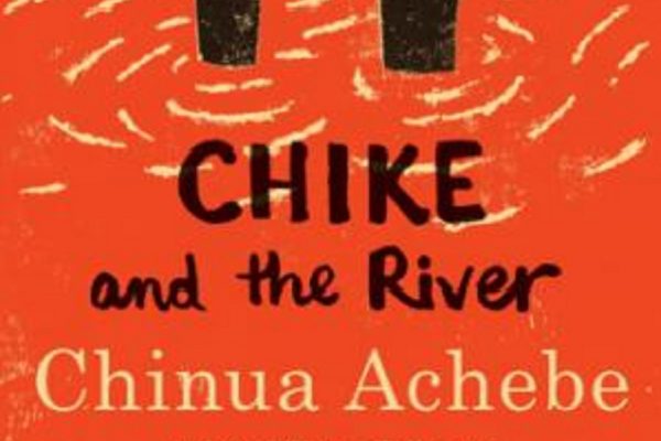 Free PDF/EPUB: Chike and the River by Chinua Achebe [Download]